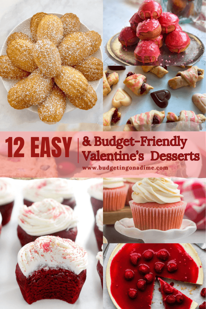 A collage of 12 easy and budget-friendly Valentine's desserts, featuring powdered sugar madeleines, heart-shaped pastries, red velvet cupcakes with creamy frosting, pink-glazed mini cakes, and a vibrant raspberry tart. Perfect for a sweet and affordable Valentine's Day treat.