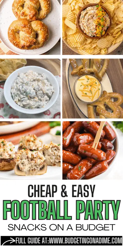 Pinterest collage featuring budget-friendly football party snacks including dips, mini pretzels, sausage-stuffed mushrooms, and cocktail weenies. Text overlay reads “Cheap & Easy Football Party Snacks on a Budget” with a link to the full guide at budgetingonadime.com. Perfect for game day appetizer inspiration.
