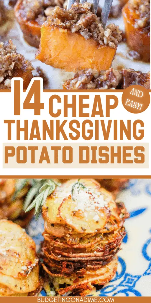 Pinterest graphic featuring pecan-topped sweet potatoes and stacked crispy muffin tin potatoes with text overlay reading "14 Cheap and Easy Thanksgiving Potato Dishes.