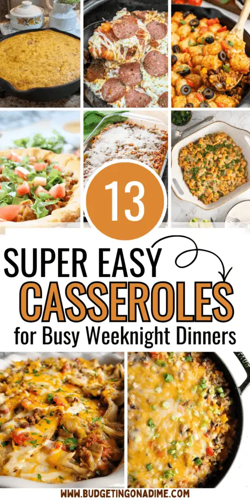Pinterest graphic featuring 13 super easy casseroles for busy weeknight dinners, including cheesy enchilada casserole, pepperoni pizza bake, cornbread casserole, taco pie, baked pasta, and creamy skillet casseroles. Text overlay reads “13 Super Easy Casseroles for Busy Weeknight Dinners.”