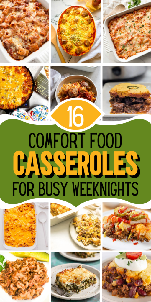 A collage of 16 comfort food casserole recipes for busy weeknights, featuring cheesy ground beef bakes, pasta casseroles, tater tot hotdish, cornbread casseroles, and easy one-dish dinners perfect for family meals.