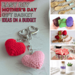 A collage of easy DIY Mother's Day gift basket ideas on a budget featuring crocheted heart keychains, color-dipped wooden utensils, felted soap bars, strawberry sugar scrub, coconut ice squares, and a lavender bath soak jar.