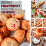 Things to Make with Strawberries: Fresh Strawberry Recipes for Brunch Inspiration Collage of fresh strawberry recipes for brunch including strawberry mini muffins, oatmeal bars, crostini with strawberry fig preserves, strawberry pancakes, and Russian syrniki with text overlay reading Fresh Strawberry Recipes for Brunch.