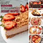 Collage of strawberry desserts for easy summer recipes, dominated by a strawberry crumb-trost cake with nut crumble and sliced strawberries; side panel shows assorted sweets (brownies, pie, cookies, ice cream, crumble, cobbler).