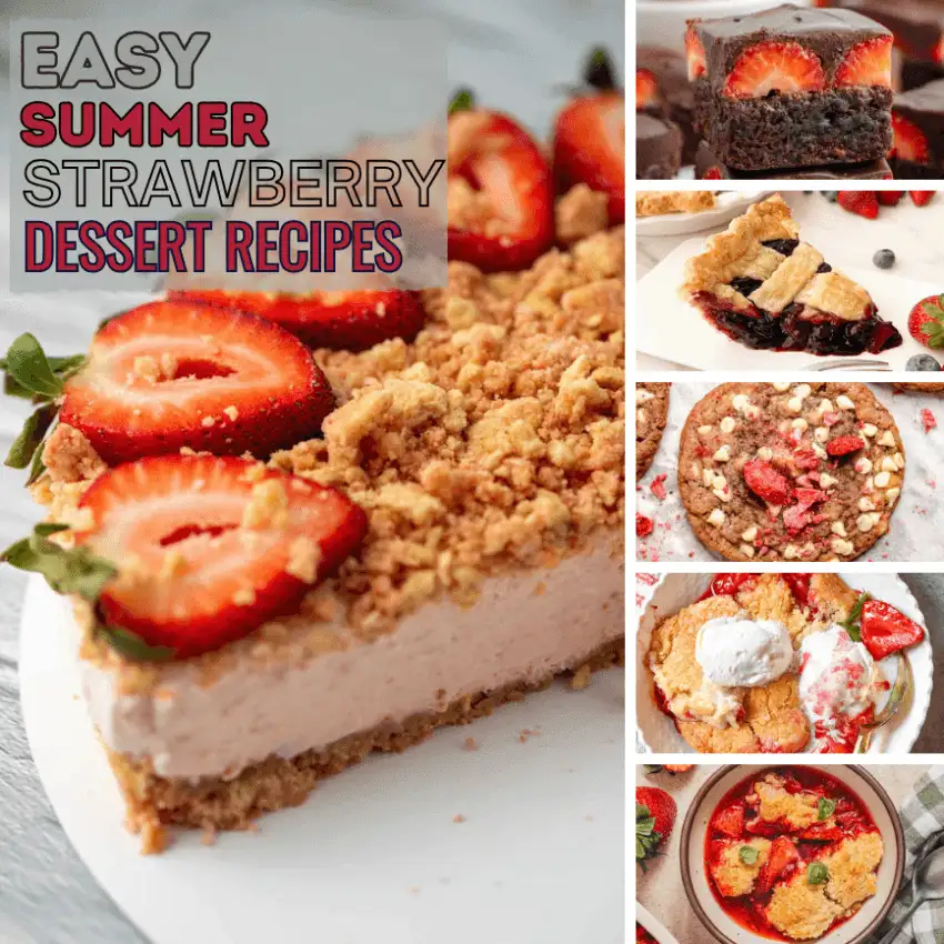 Collage of strawberry desserts for easy summer recipes, dominated by a strawberry crumb-trost cake with nut crumble and sliced strawberries; side panel shows assorted sweets (brownies, pie, cookies, ice cream, crumble, cobbler).